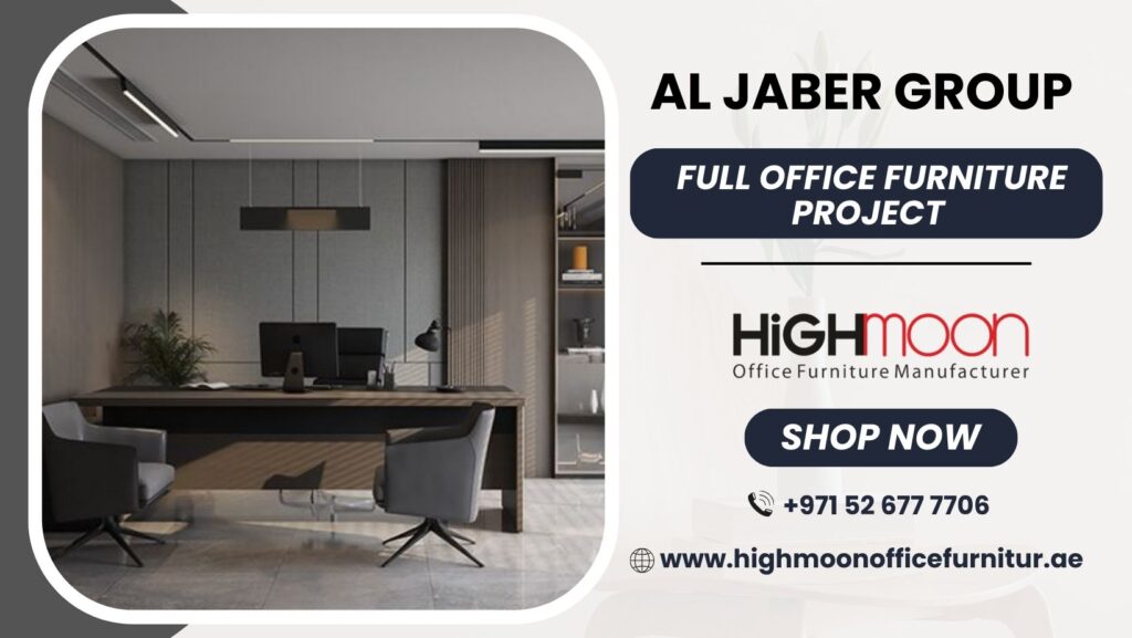 Al Jaber Group Full Office Furniture Project