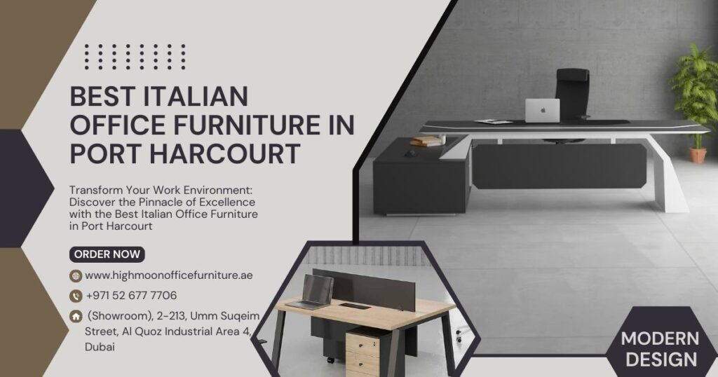 Best Italian Office Furniture in Port Harcourt