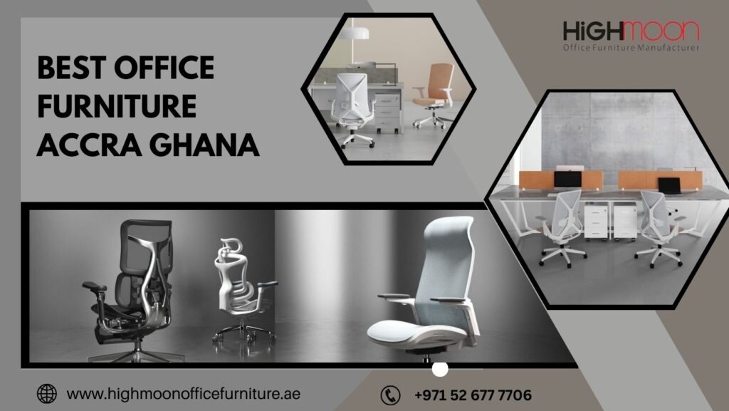 Best office furniture Accra Ghana