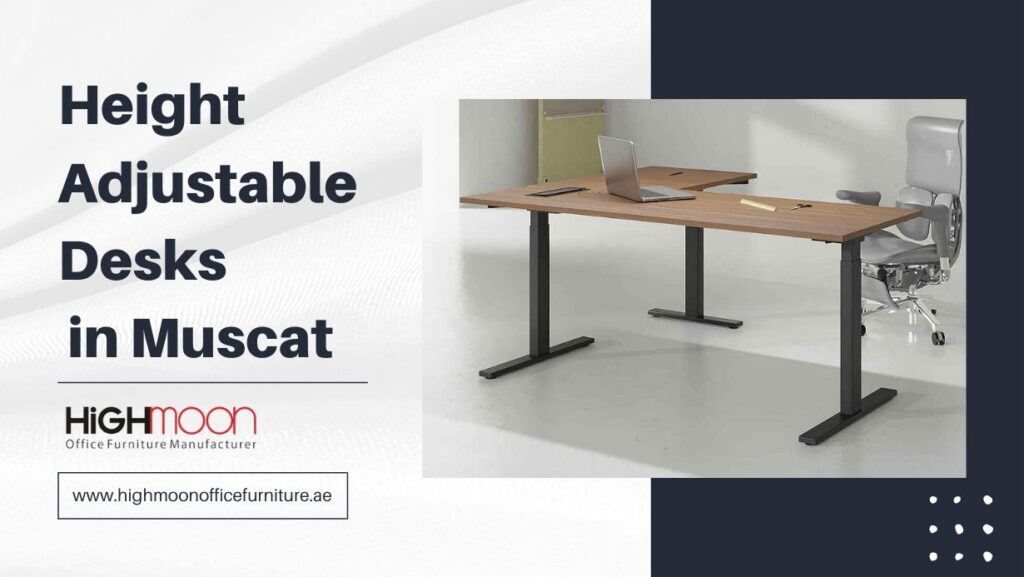 Height Adjustable Desks in Muscat
