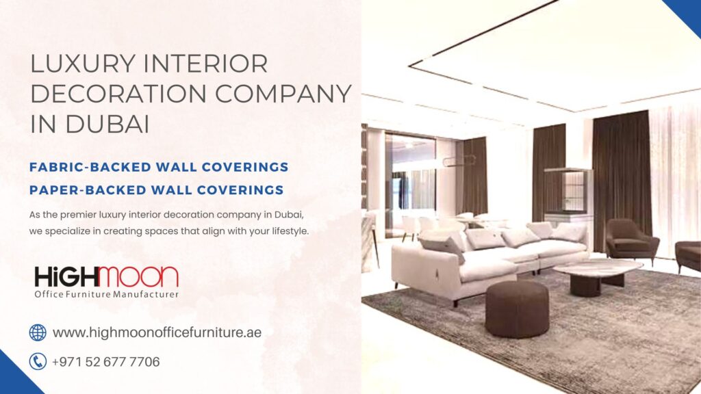 Luxury interior decoration company in Dubai