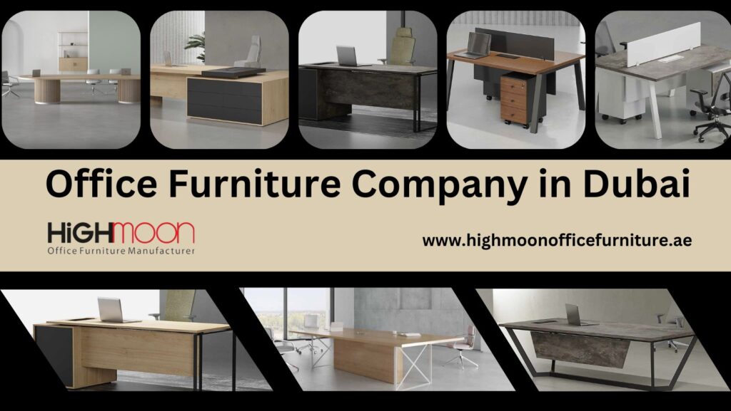 Office Furniture Company in Dubai