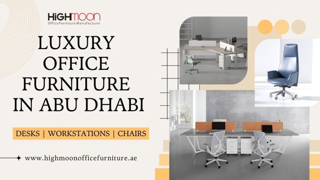 Luxury Office Furniture in Abu Dhabi