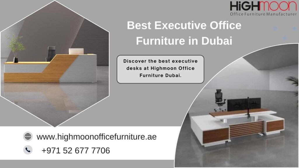 Executive Office Furniture Dubai - Buy Modern & Luxury Furniture