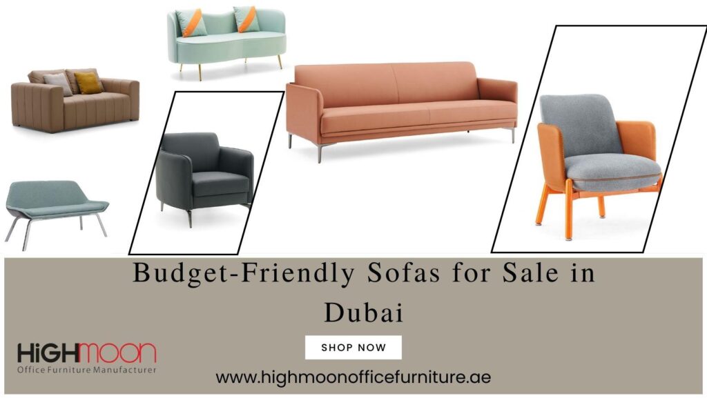 Cheap Sofa in Dubai for Sale – Highmoon Office Furniture.