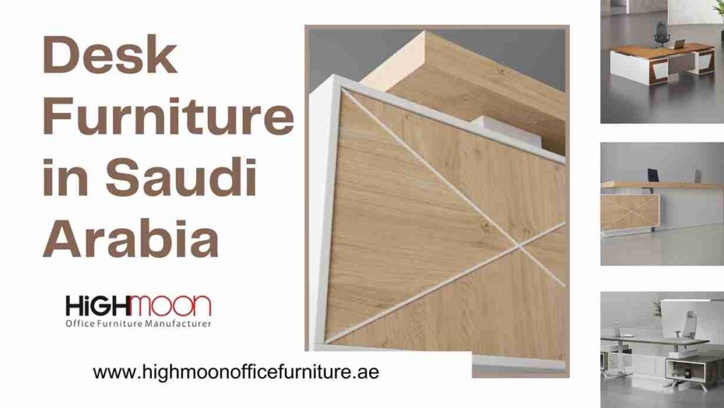 Desk Furniture in Saudi Arabia