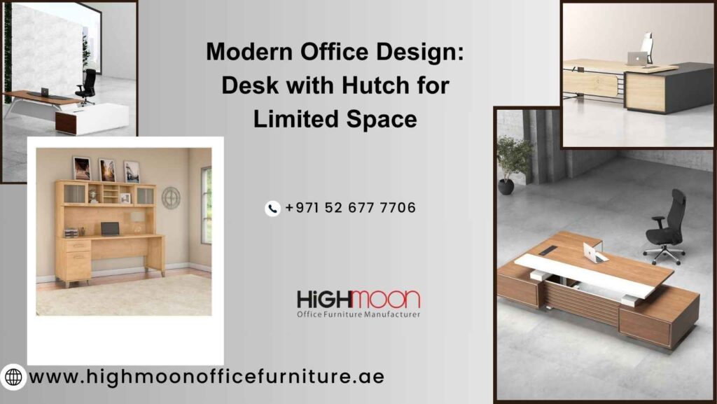 Desk with hutch – modern office design with limited space