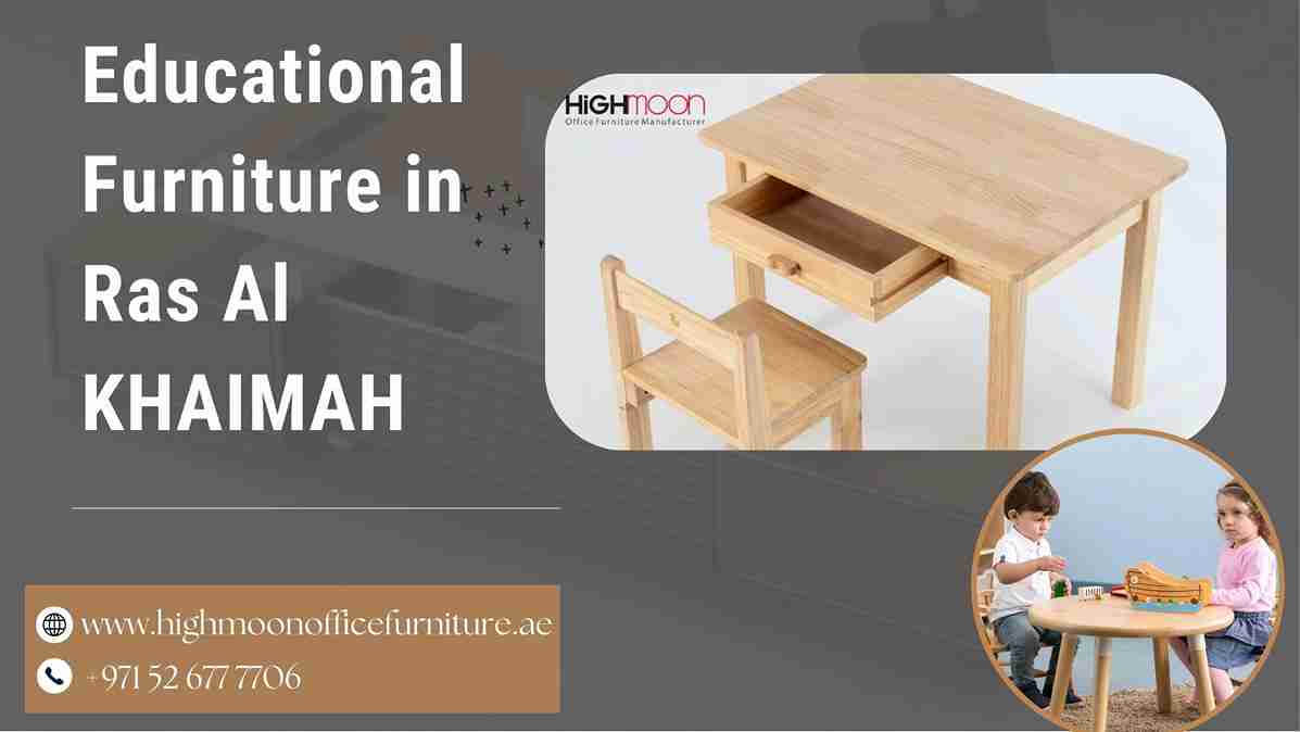 Educational Furniture in Ras Al Khaimah