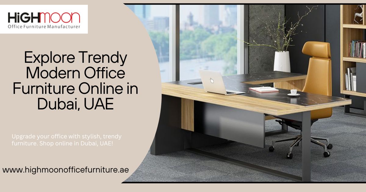 Buy Stylish Modern Office Furniture in Dubai