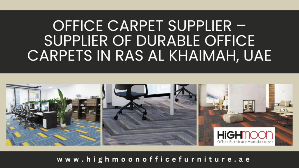 Ras Al Khaimah Office Carpet Supplier