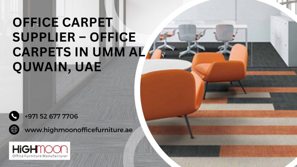 office carpet supplier Umm Al Quwain