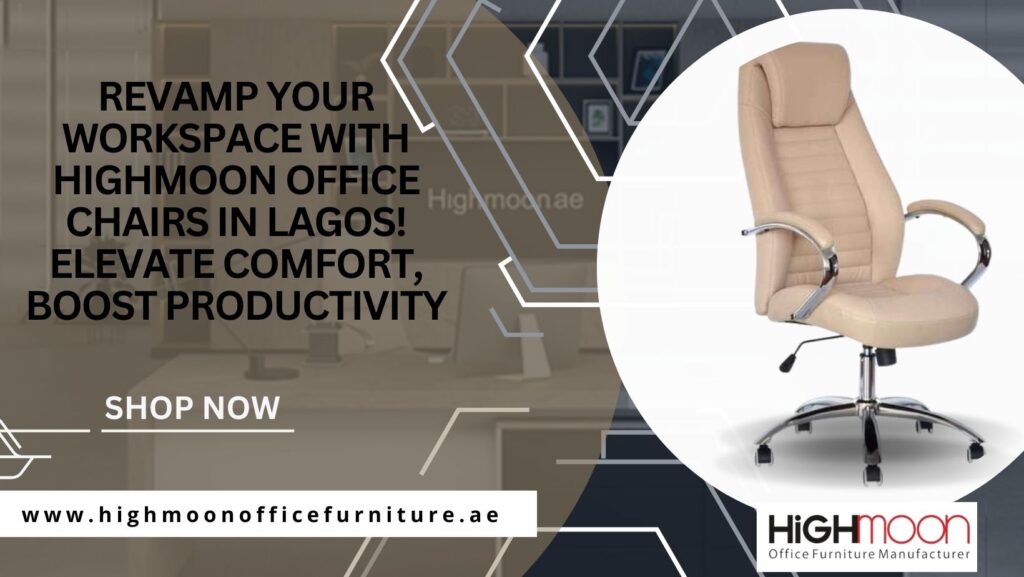 Highmoon Office Chairs Lagos