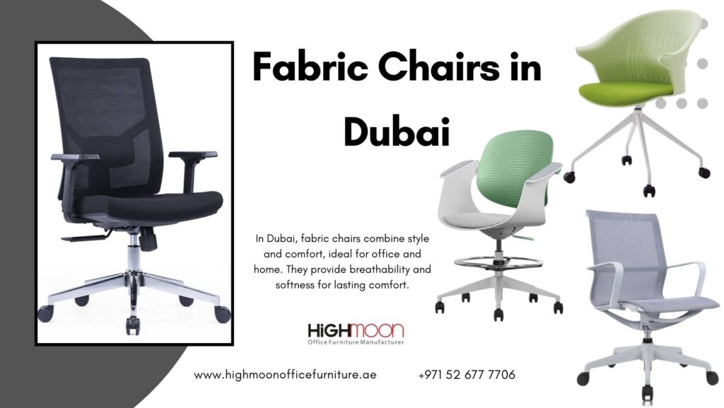 Explore top-quality fabric chairs in Dubai from Highmoon Office Furniture. Perfect for offices and homes, combining style, comfort, and durability.