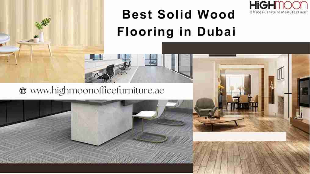 Shop Best Solid Wood Flooring in Dubai for Office & House