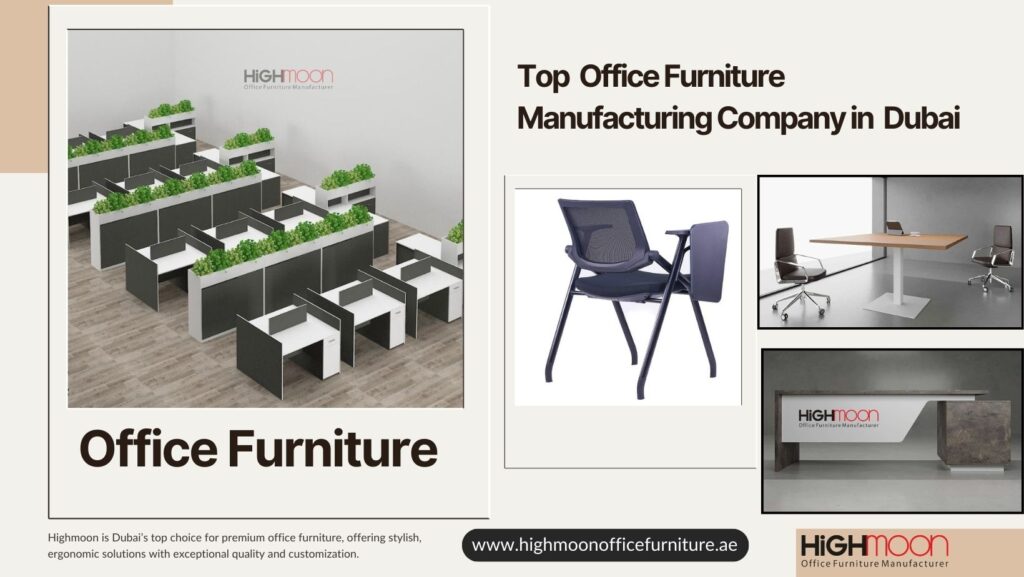 Top Office Furniture Company Dubai - Manufactures & Suppliers