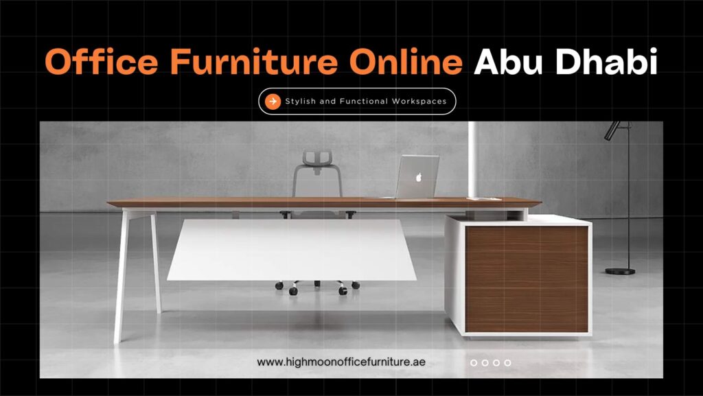 Office Furniture Online Abu Dhabi