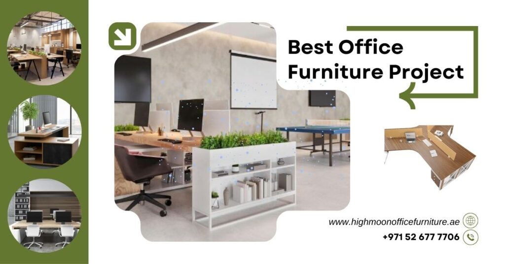 Best Office Furniture Project