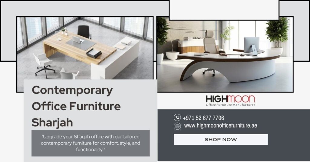 Contemporary Office Furniture Sharjah