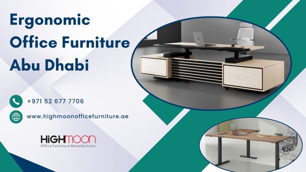 Ergonomic Office Furniture Abu Dhabi
