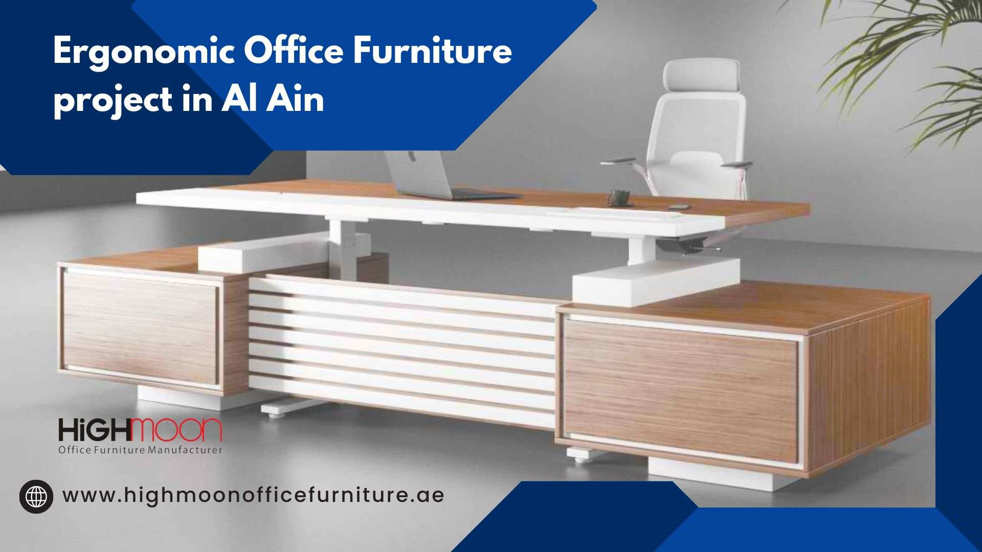 Ergonomic Office Furniture project in Al Ain