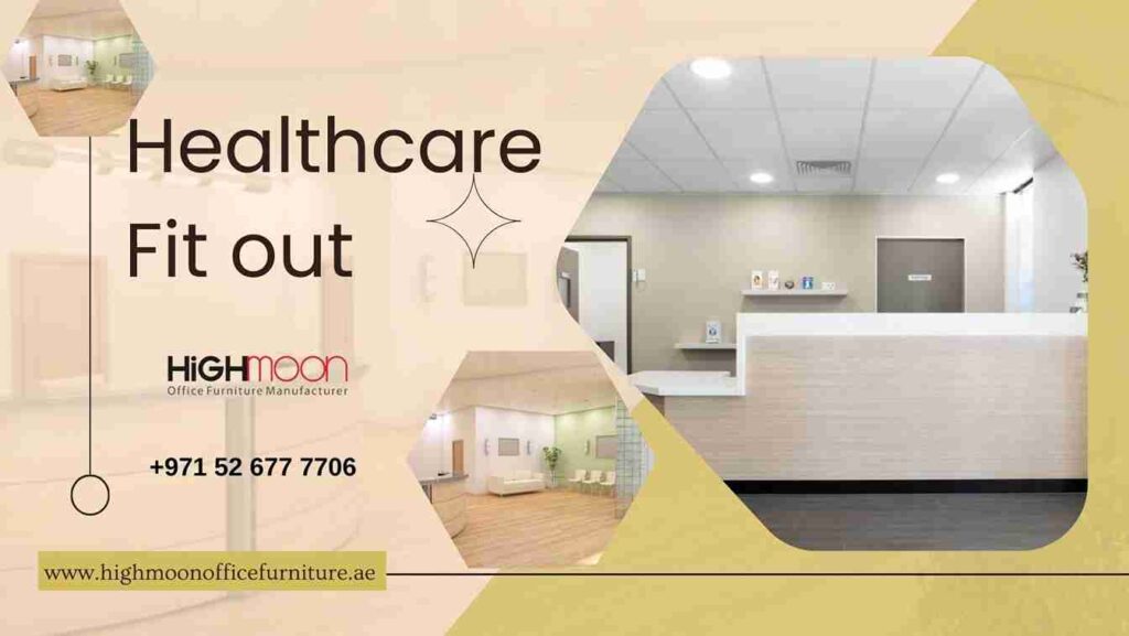Healthcare Fit out