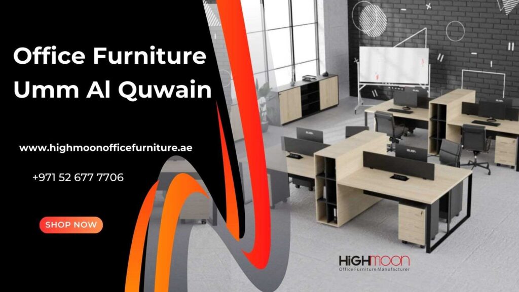 High-Quality Office Furniture in Umm Al Quwain