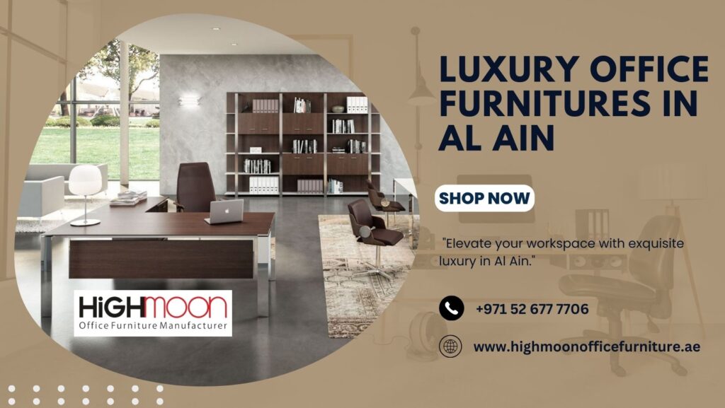 luxury office furnitures Al Ain