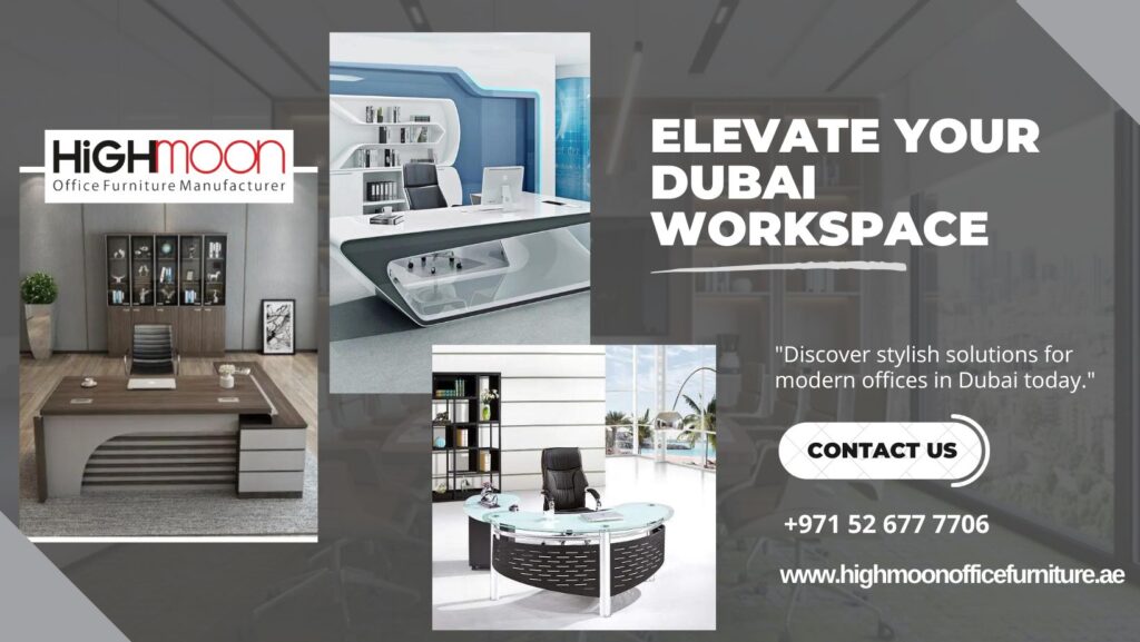 modern office furnitures Dubai