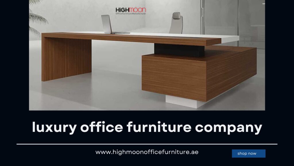 luxury office furniture company