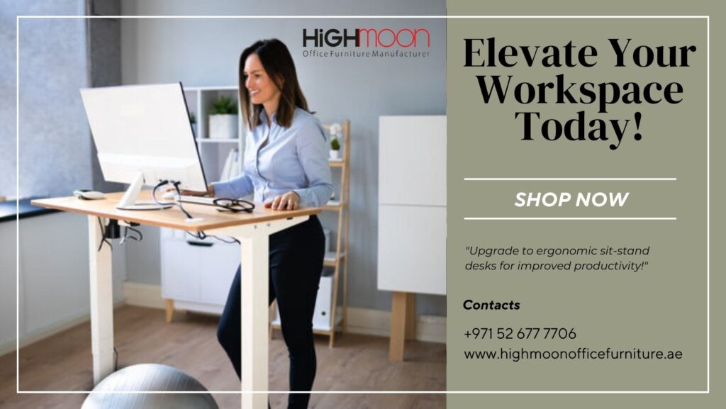 Sit Stand Desks Dubai | Highmoon office furniture