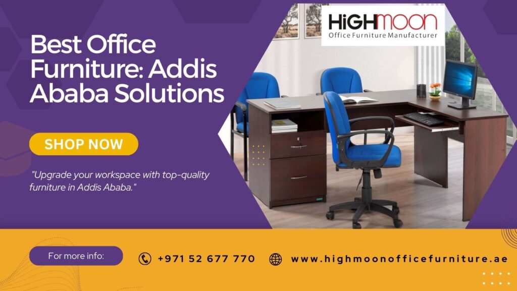 Office Furniture in Addis Ababa