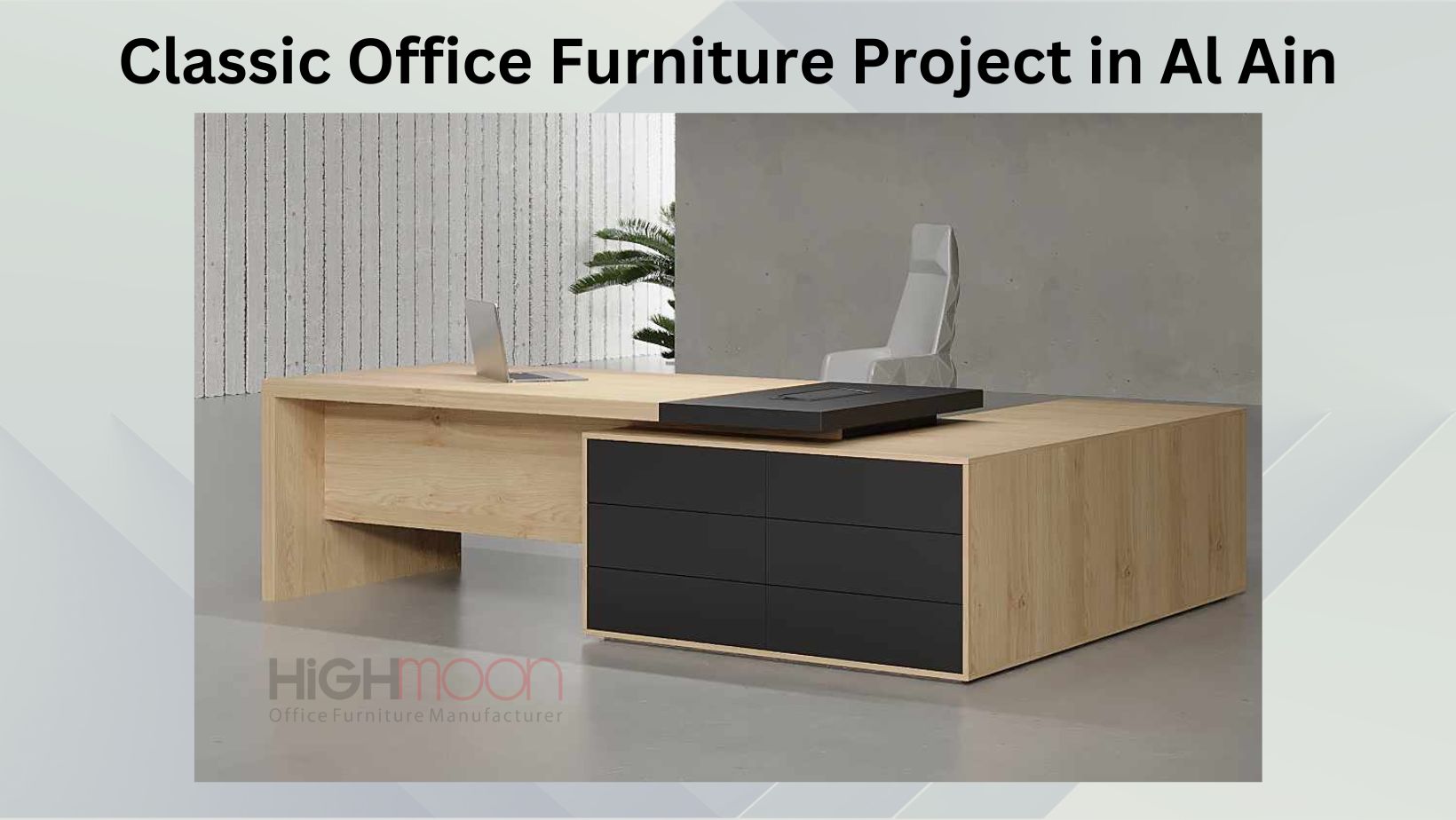 Classic Office Furniture Project in Al Ain