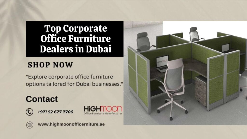 Corporate Office Furniture Dealers in Dubai