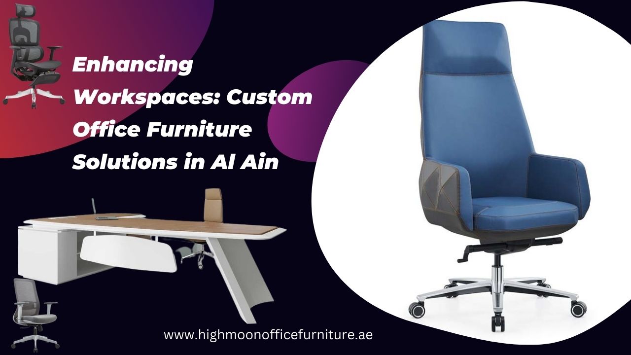 Custom Office Furniture Al Ain