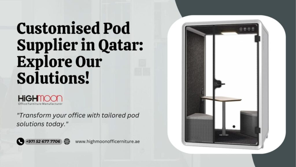 Customised Pod Supplier in Qatar