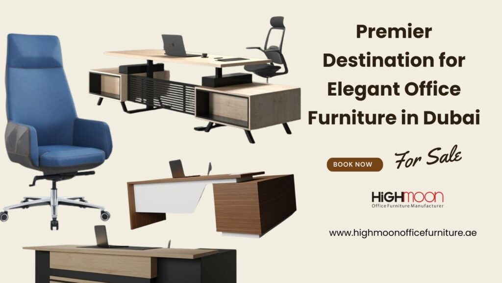 Elegant Office Furniture Dubai