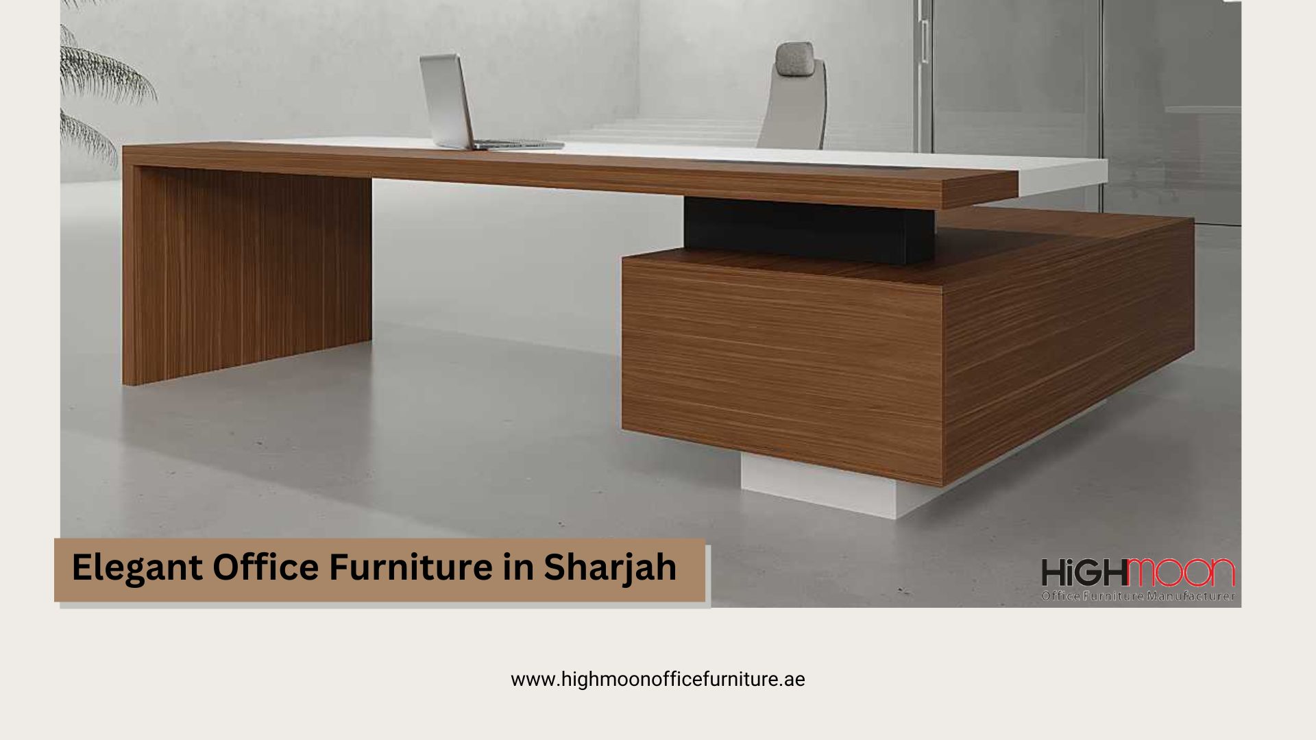 Elegant Office Furniture Sharjah