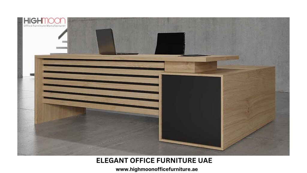 Elegant Office Furniture UAE - Highmoon Office Furniture