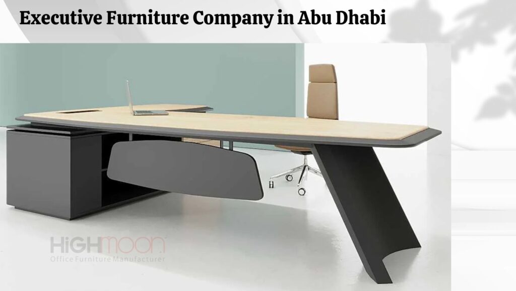 Executive Furniture Company in Abu Dhabi