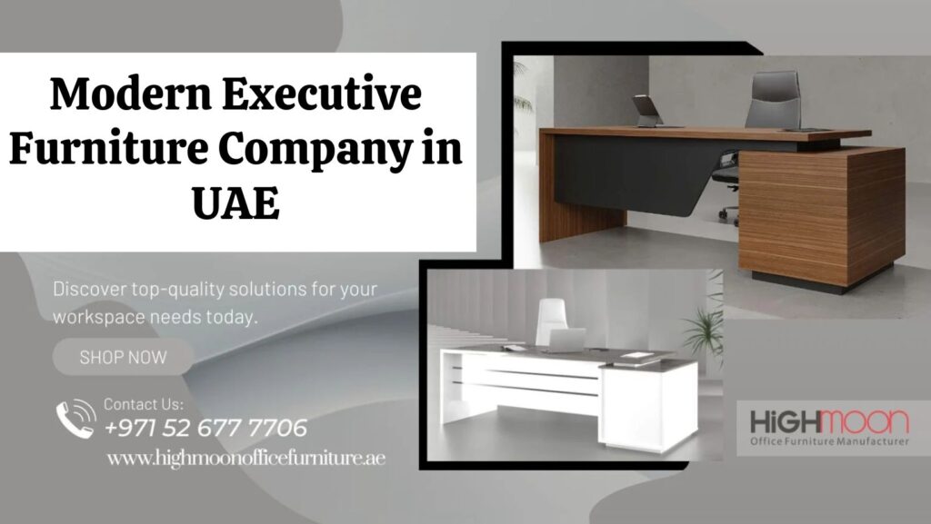 Executive Furniture Company in UAE