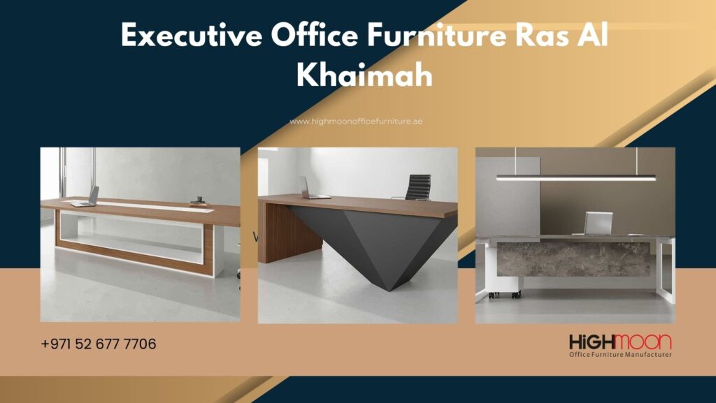 Executive Office Furniture Ras Al Khaimah