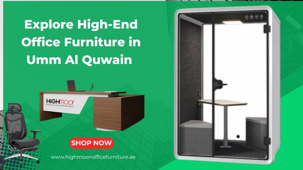 Fancy Office Furniture Dealers in Umm Al Quwain