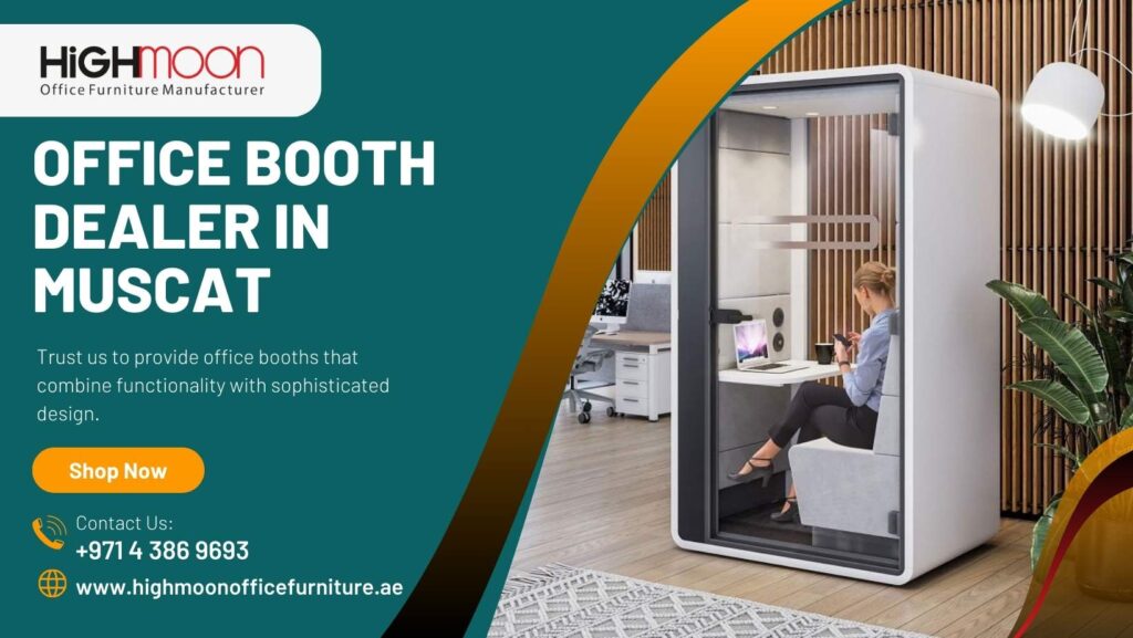 Office Booth Dealer in Muscat