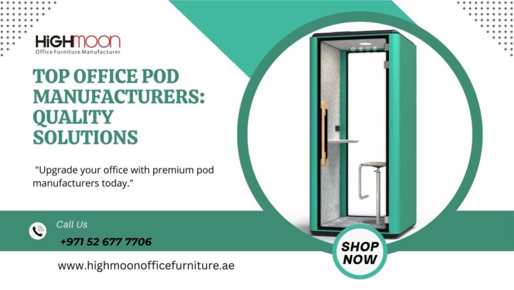 Office Pod Manufacturers