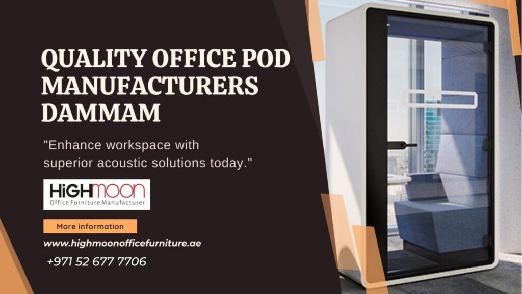 Office Pod Manufacturers Dammam