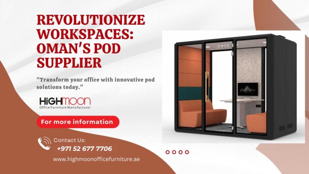 Office Pod Supplier in Oman