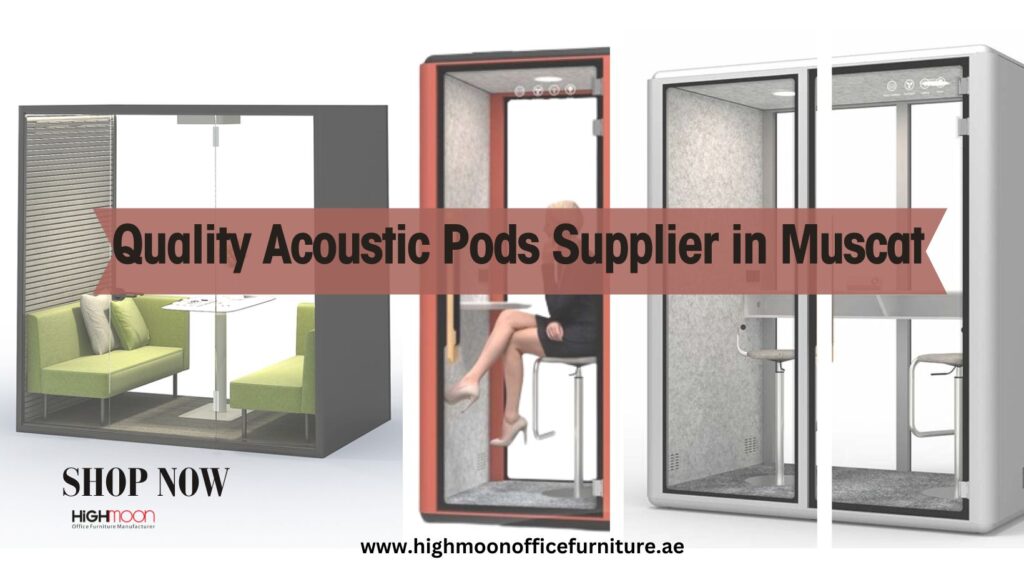 Quality Acoustic Pods Supplier in Muscat