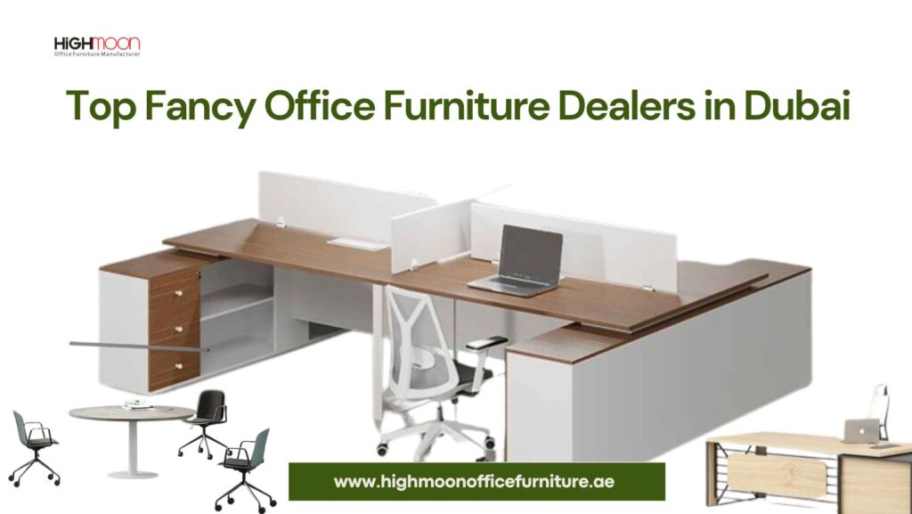 Fancy Office Furniture Dealers in Dubai