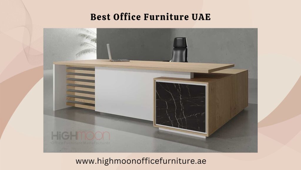 Best Office Furniture UAE