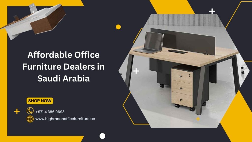 Cheap Office Furniture Dealers in Saudi Arabia